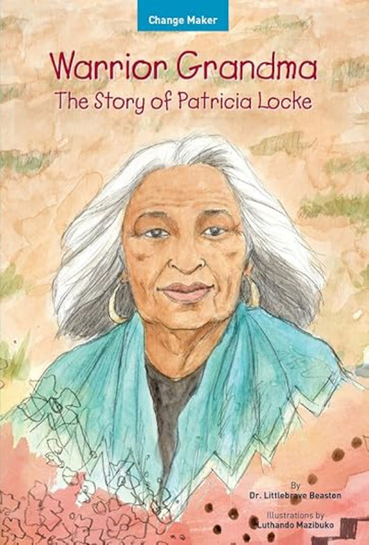 Warrior Grandma: The Story of Patricia Locke