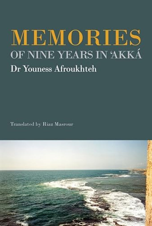 Memories of Nine Years in 'Akká (SC)