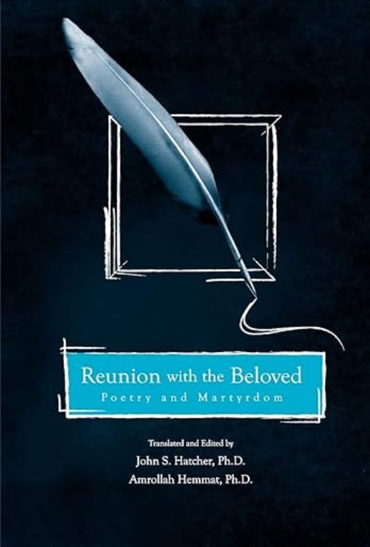 Reunion with the Beloved: Poetry and Martyrdom