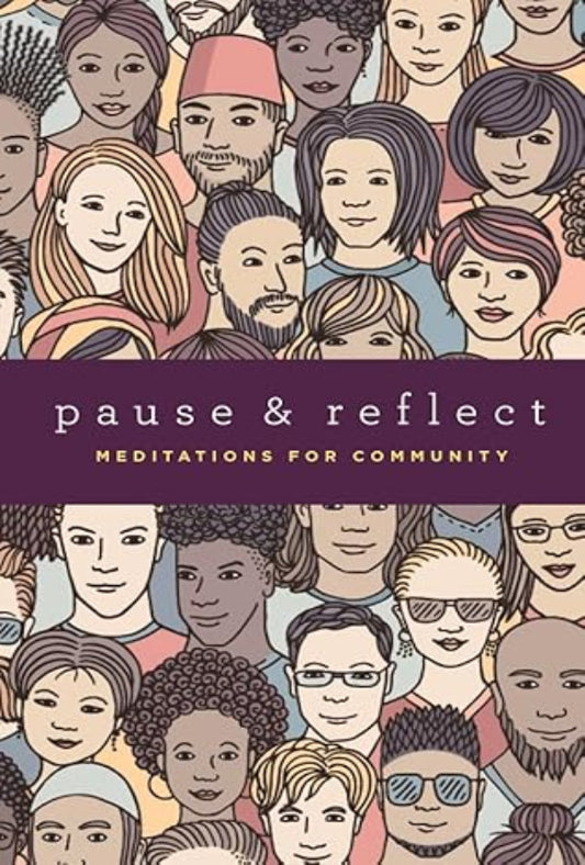 Pause and Reflect: Meditations for Community
