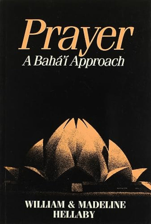 Prayer: A  Bahá’í Approach