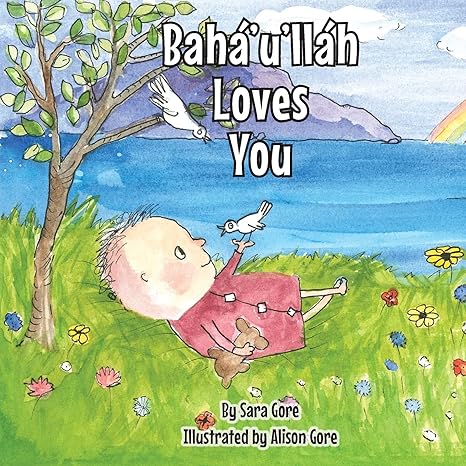 Bahá'u'lláh Loves You