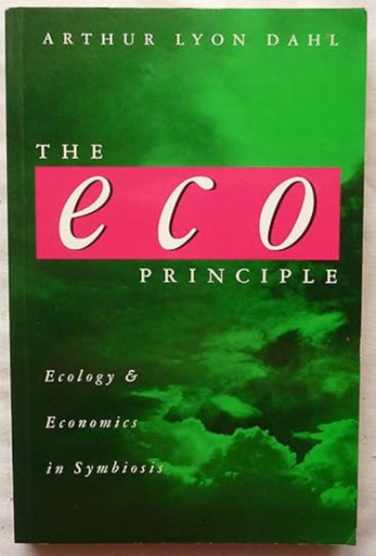 The Eco Principle: Ecology and Economics in Symbiosis