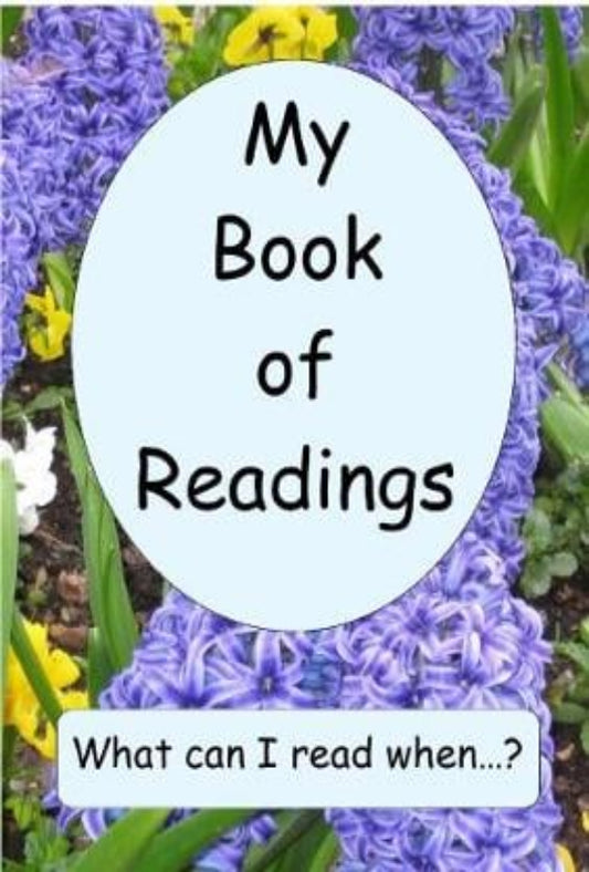 My Book of Readings: What can I read when?