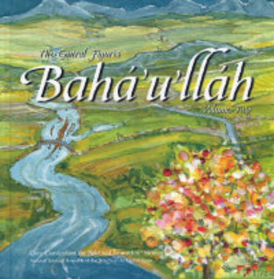 The Central Figures: Bahá’u’lláh, Volume 2