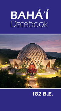 Bahá’í Datebook (182 B.E.)