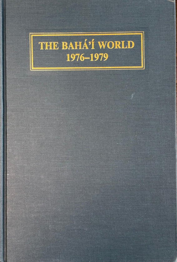 The Baha'i World 1976-1979: Vol.XVII