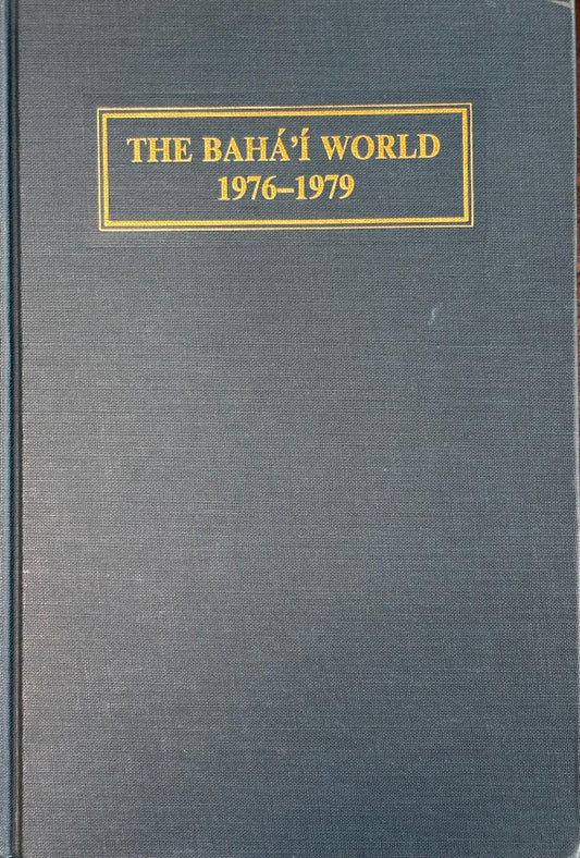 The Baha'i World 1976-1979: Vol.XVII