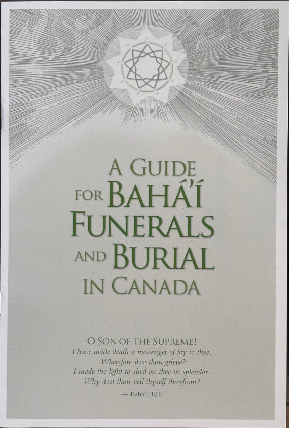 A Guide for Baha'i Funerals and Burial in Canada - 2026 Revised Edition