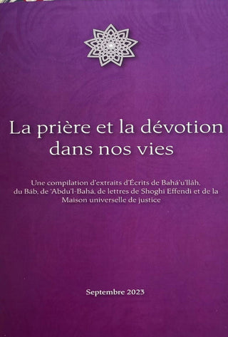 La prière et la dévotion dans nos vies