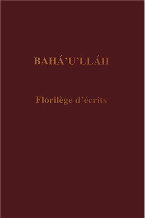 Florilège d’Écrits de Bahá’u’lláh