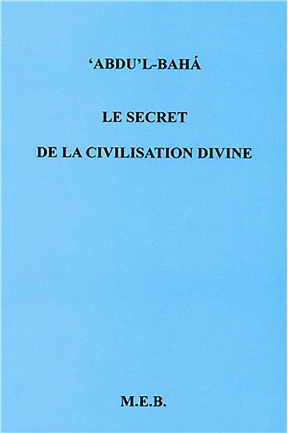 Le secret de la civilisation divine