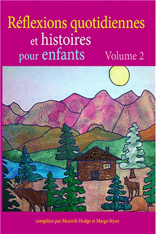 Réflexions quotidiennes et histoires pour enfants – Volume 2