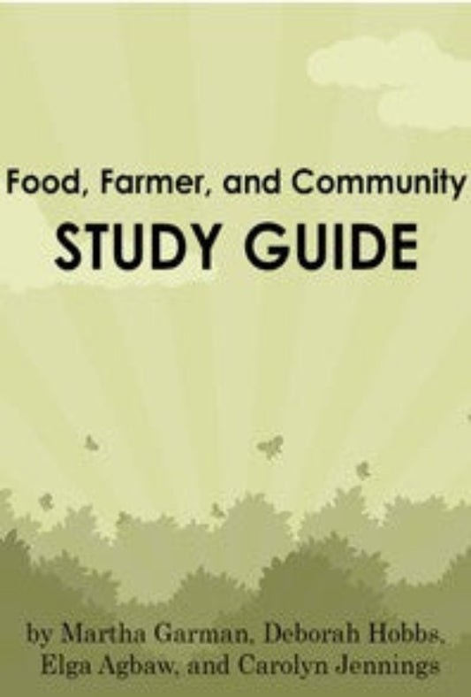 Food, Farmer, and Community Study Guide