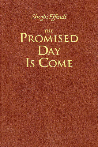 The Promised Day Is Come
