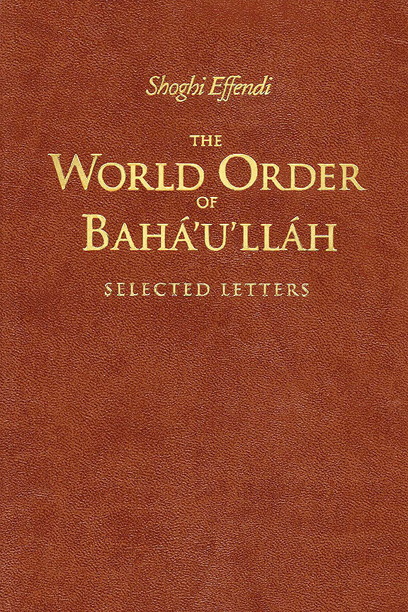 The World Order of Bahá’u’lláh