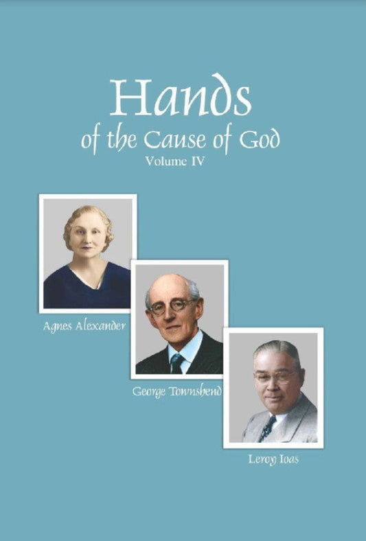 Hands of the Cause of God, Vol. 4