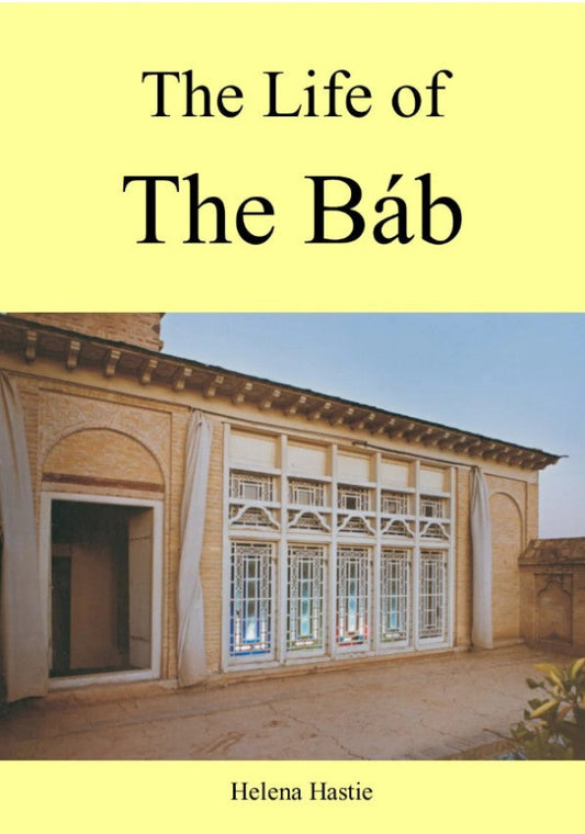 The Life of the Bab