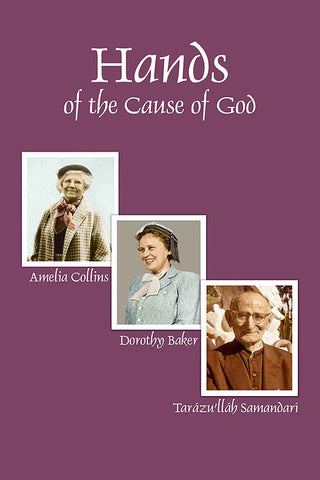 Hands of the Cause of God, Vol. 1