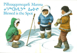 Pilluaqquneqarli Manna - Blessed is the Spot