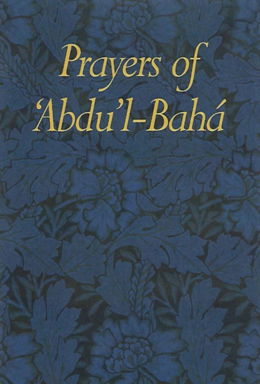 Prayers of Abdu'l Baha (Centenary booklet)