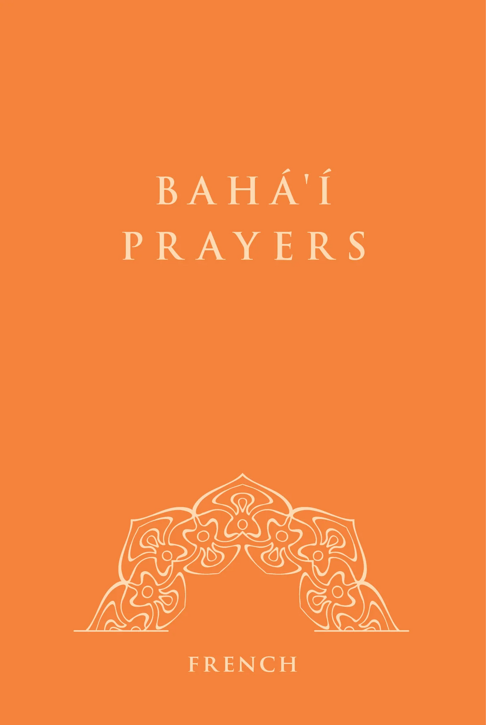Baha'i Prayers - French
