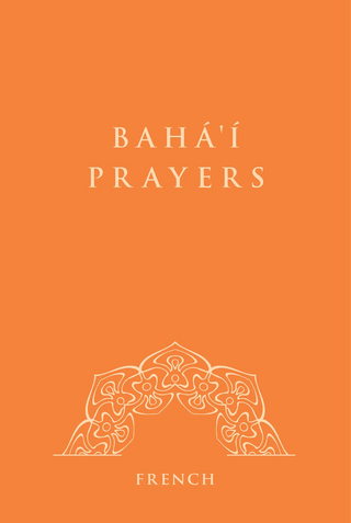 Baha'i Prayers - French