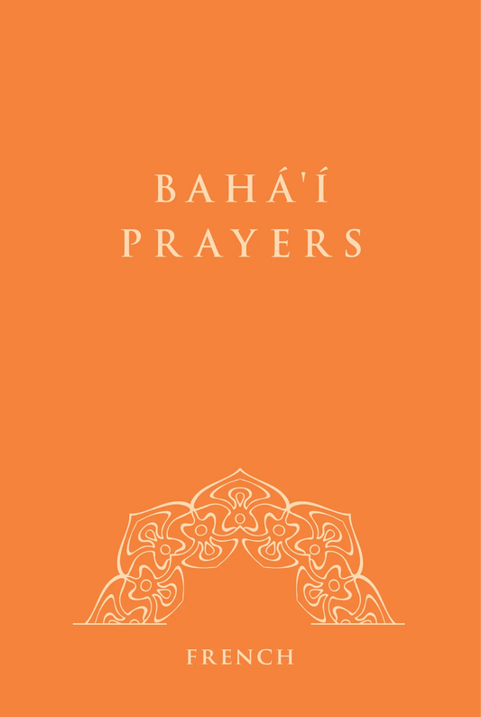 Baha'i Prayers - French