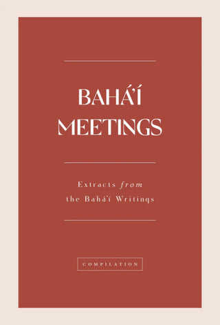 Bahá'í Meetings
