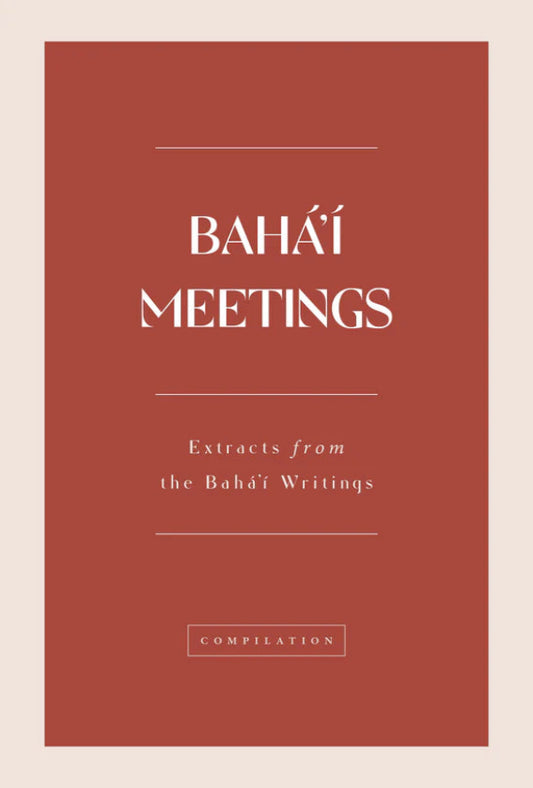 Bahá'í Meetings