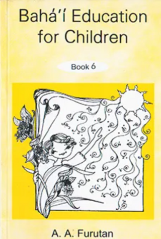 Bahá’í Education for Children, Book 6