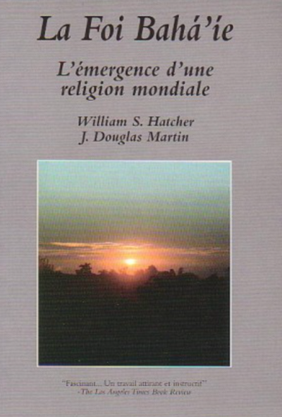 La foi bahá’íe - l'émergence d'une religion mondiale
