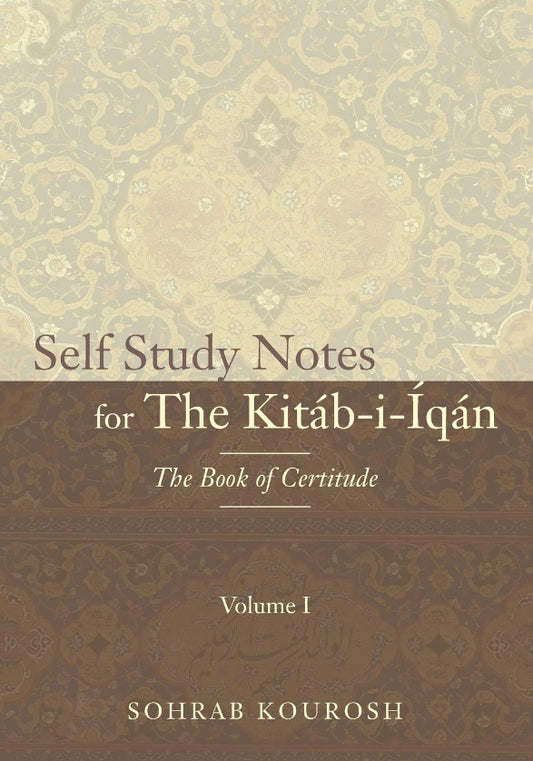 Self Study Notes for the Kitab-i-Iqan: The Book of Certitude