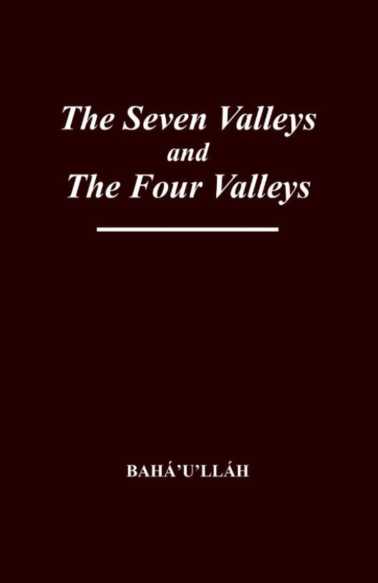 The Seven Valleys and The Four Valleys