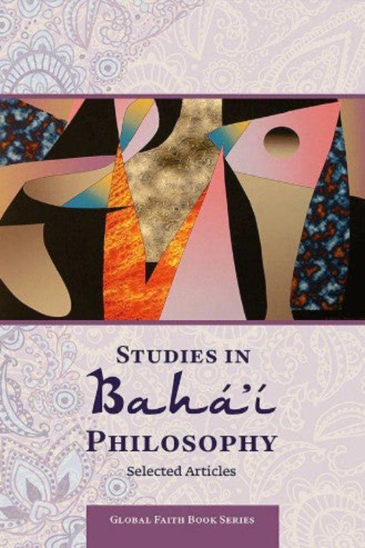 Studies in Baha'i Philosophy