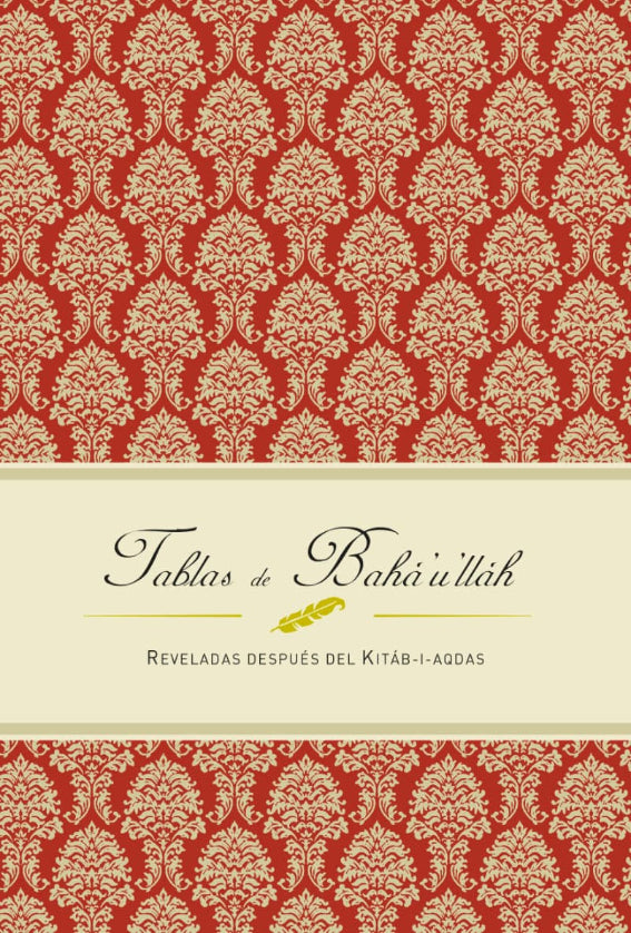 Tablas de Baha'u'llah; Reveladas Despues del Kitab-i-Aqdas