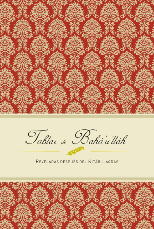 Tablas de Baha'u'llah; Reveladas Despues del Kitab-i-Aqdas