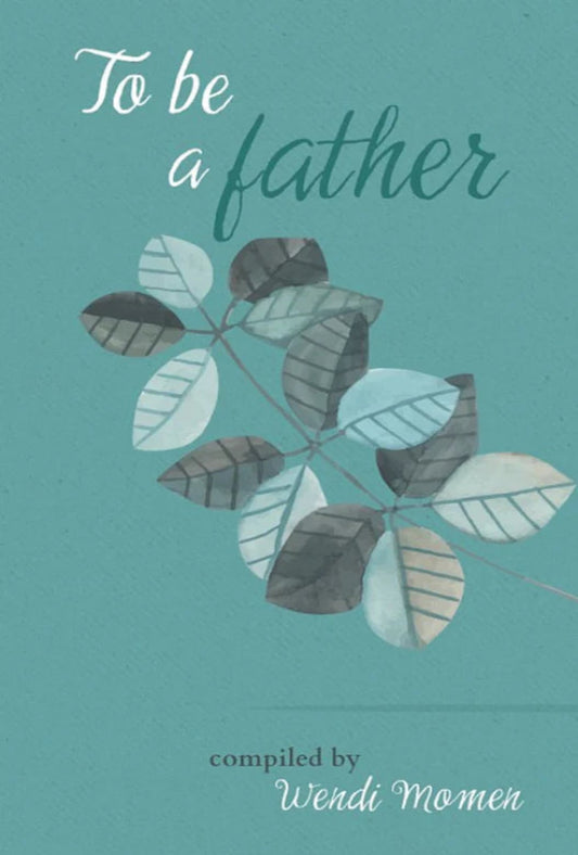 To Be A Father