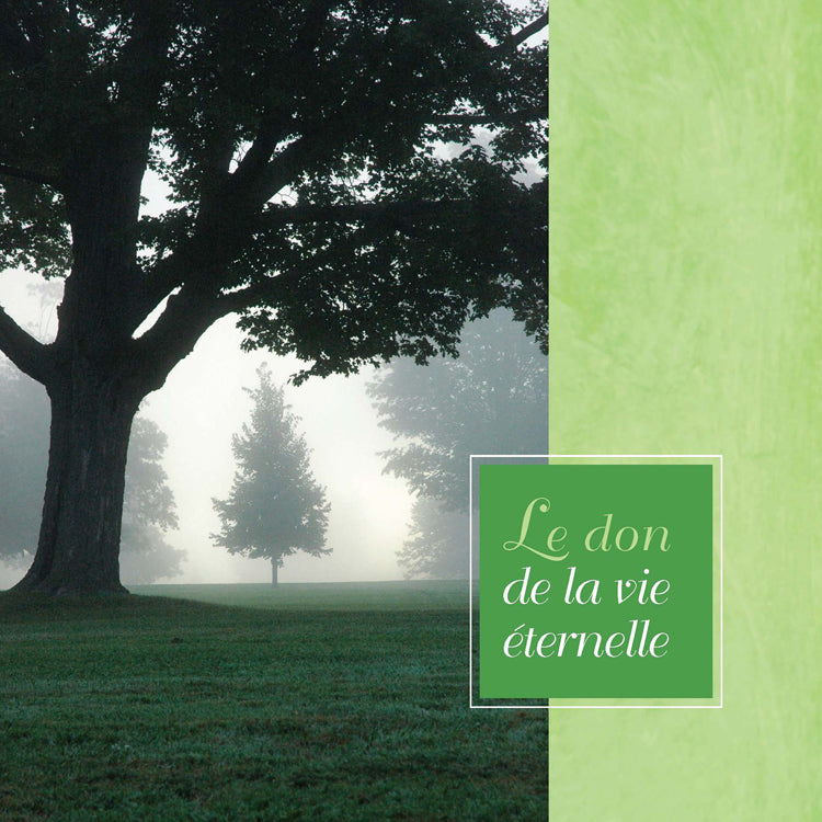 Le don de la vie éternelle