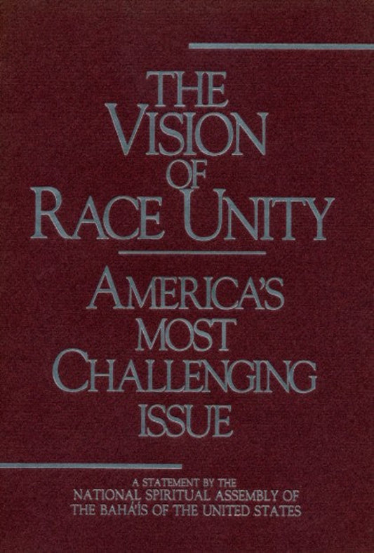 The Vision of Race Unity: America's Most Challenging Issue