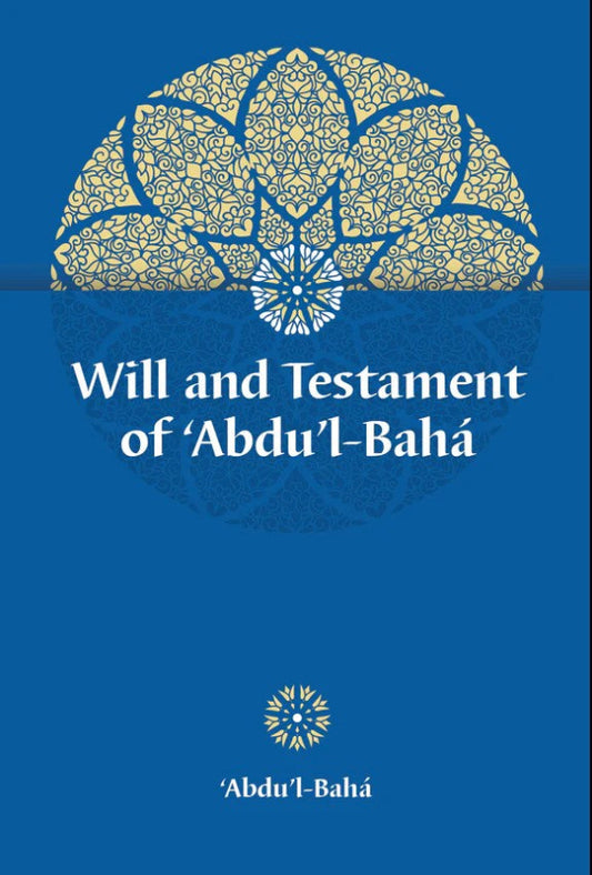 Will and Testament of Abdu'l-Baha