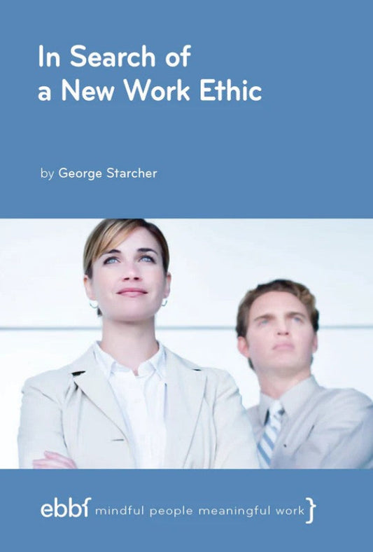 In Search of a New Work Ethic