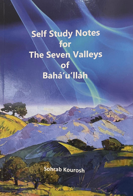 Self Study Notes for The Seven Valley of Baha'u'llah