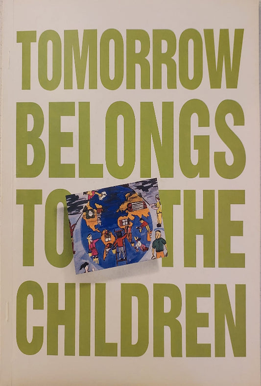 Tomorrow Belongs to The Children