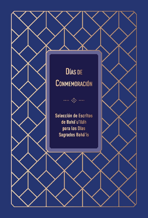 Dias de Conmemoracion, Seleccion de Escritos de Baha'u'llah para los Dias Sagrados Baha'is