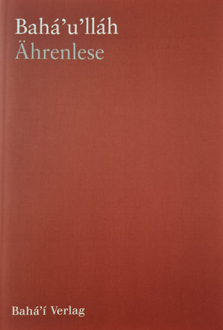 Gleanings from the Writings of Baha'u'llah - German