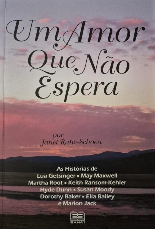 A Love Which Does Not Wait - Portuguese