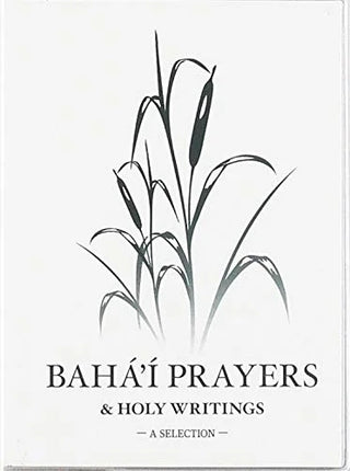 Bahá’í Prayers: Holy Writings - A Selection, 8th Edition