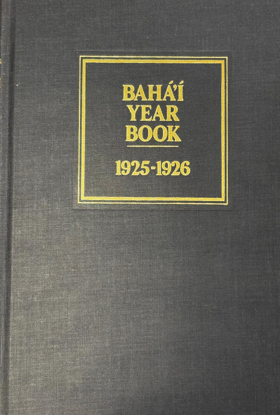 The Baha'i World Vol.I - Baha'i Year Book 1925-1926