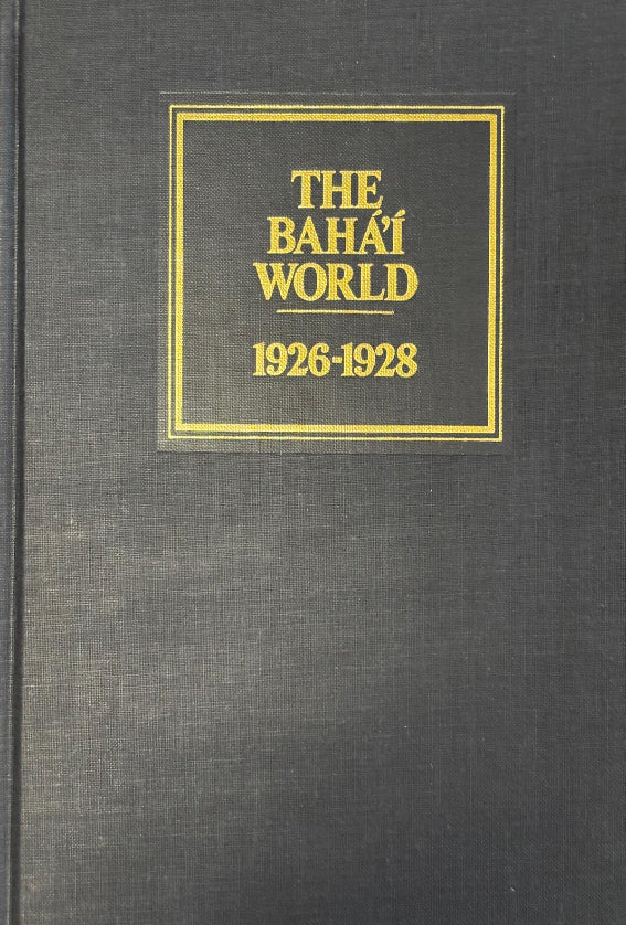 The Baha'i World 1926-1928: Vol. II